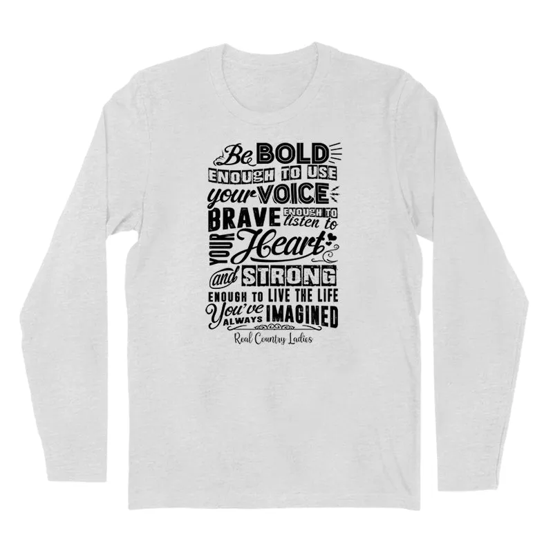 Bold Brave And Strong Black Print Hoodies & Long Sleeves