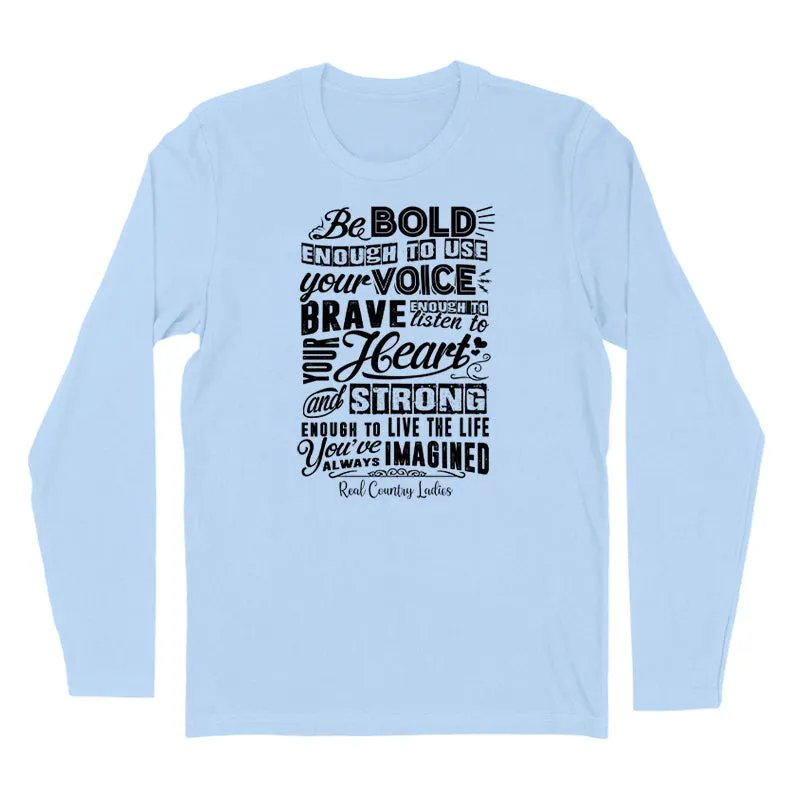 Bold Brave And Strong Black Print Hoodies & Long Sleeves