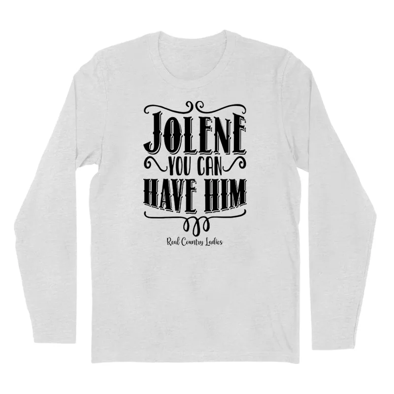 Jolene You Can Have Him Black Print Hoodies & Long Sleeves